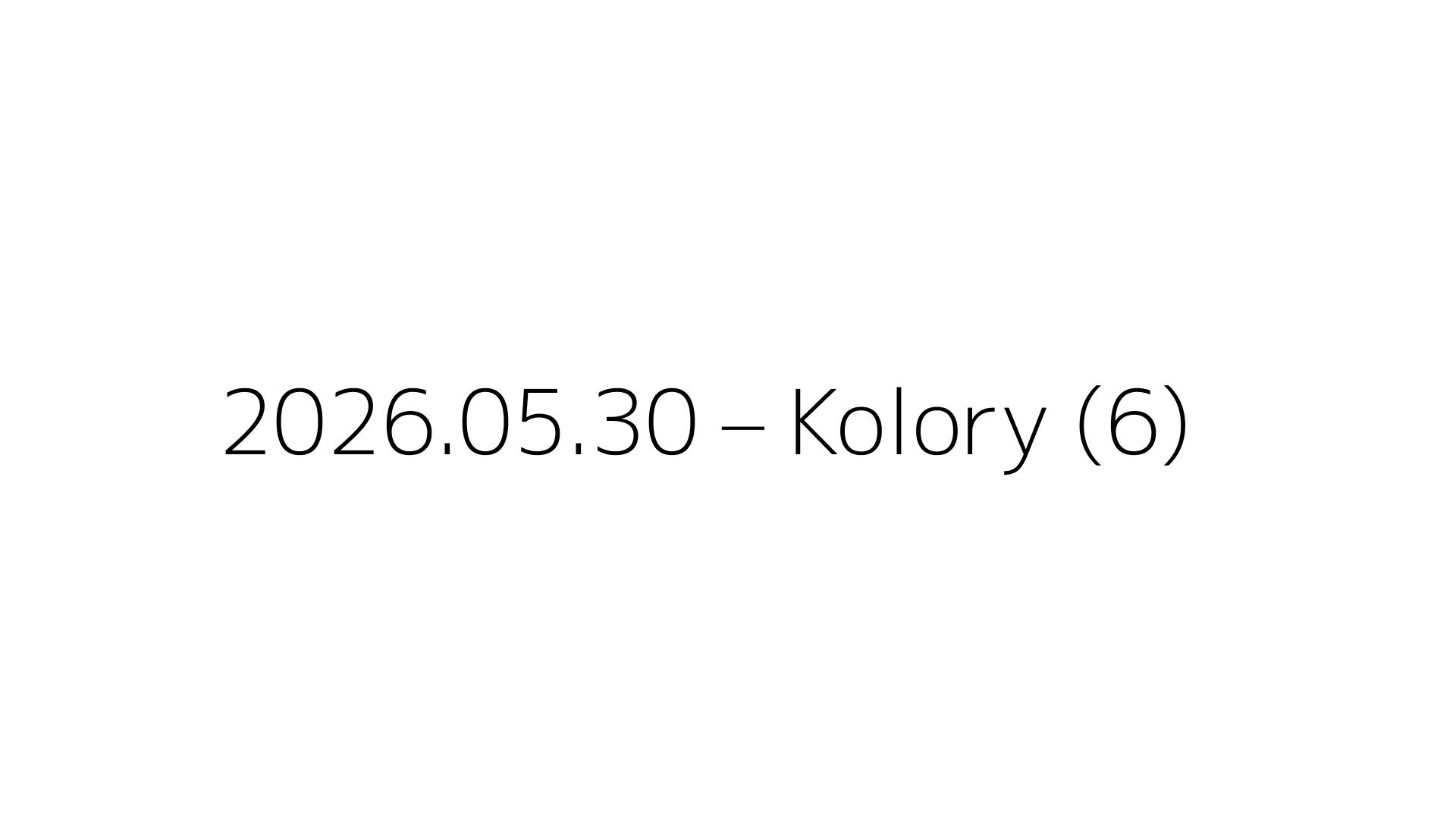 2026.05.30 – Kolory (6)